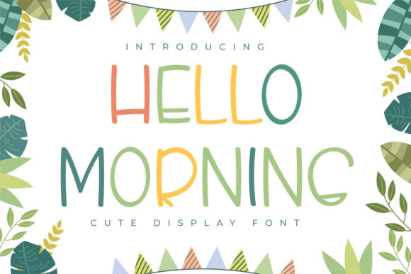 Hello Morning Font for Creative Design
