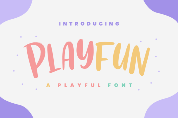 Playfun: A Cheerful Font for Business Branding